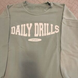 Daily Drills Sweatshirt